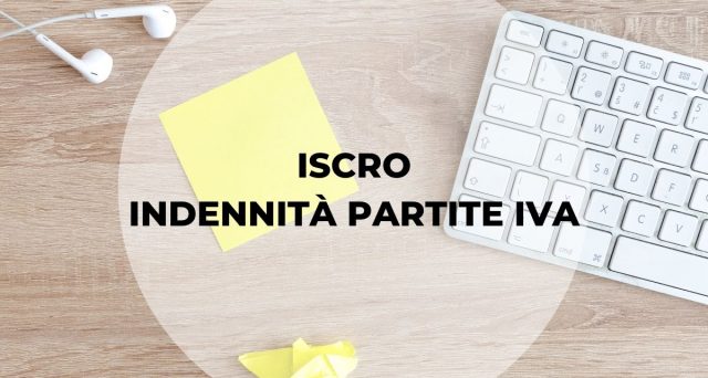 ISCRO: La nuova tutela per il lavoratore autonomo